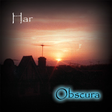 OBSCURA: the second solo album by ambient guitarist/Chapman Stickist/bassist Har